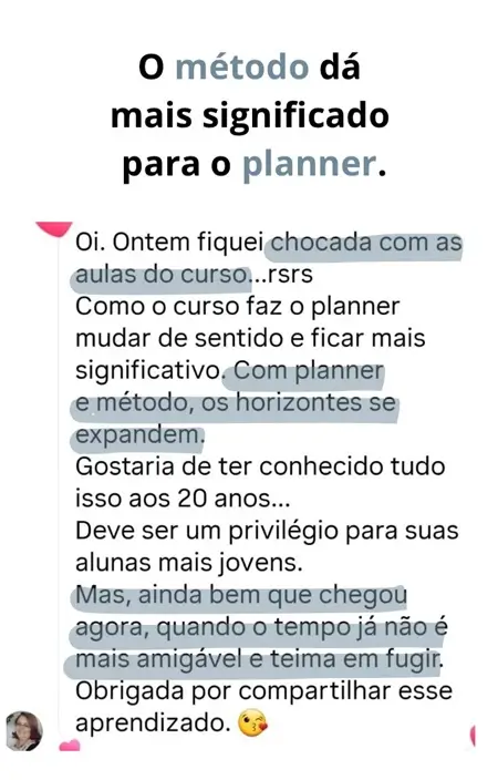 Print de mensagem de aluna comentando como o curso deu novo significado ao planner e expandiu seus horizontes
